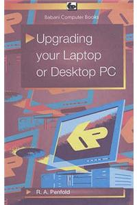 Upgrading Your Laptop or Desktop PC