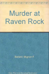 Murder at Raven Rock
