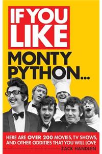 If You Like Monty Python...