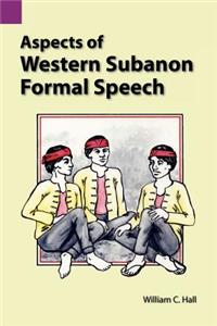 Aspects of Western Subanon Formal Speech