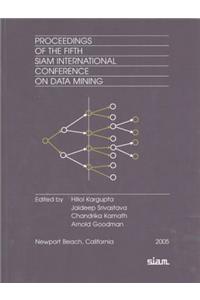 Proceedings of the 5th International Conference on Data Mining