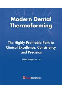 Modern Dental Thermoforming