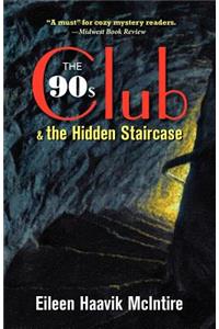The 90s Club & the Hidden Staircase