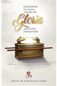 Desatando El Nuevo Sonido de Gloria Para Esta Temporada