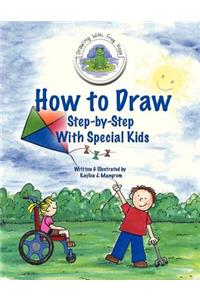 How to Draw Step-By-Step with Special Kids