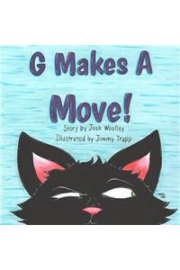 G Makes A Move