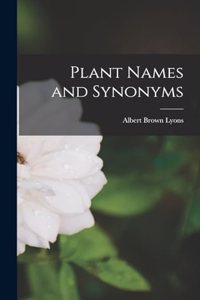 Plant Names and Synonyms