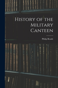History of the Military Canteen