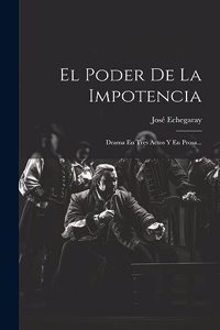 El Poder De La Impotencia