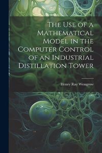 use of a Mathematical Model in the Computer Control of an Industrial Distillation Tower