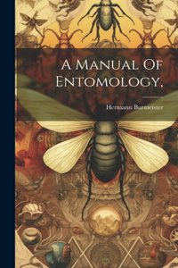 Manual Of Entomology,