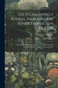 Pflanzenwelt Afrikas, insbesondere seiner tropischen Gebiete