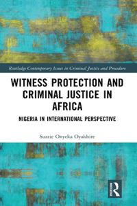 Witness Protection and Criminal Justice in Africa