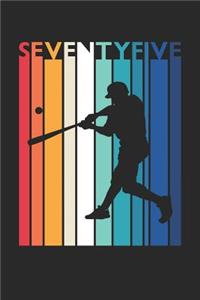 Baseball Notebook for 75 Year Old Women and Men - Vintage Baseball Journal - 75th Birthday Gift for Baseball Player Diary