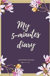 My 5-Minutes Diary Gratitude Journal