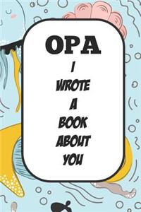 Opa I Wrote A Book About You