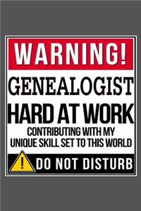 Warning Genealogist Hard At Work