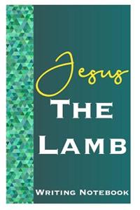 Jesus The Lamb Writing Notebook
