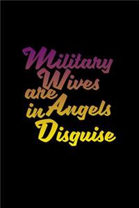 Military Wives are Angels in Disguise