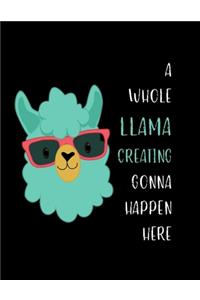 A Whole llama Creating Gonna Happen Here