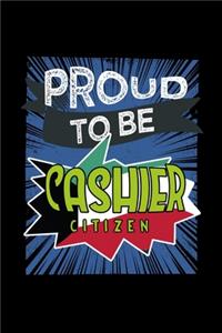 Proud to be cashier citizen