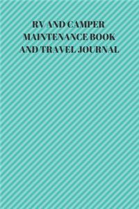 RV and Camper Maintenance Book and Travel Journal