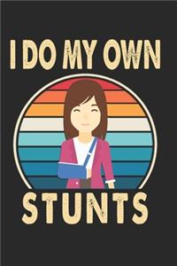 I Do My Own Stunts