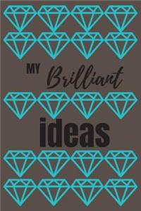 My Brilliant Ideas