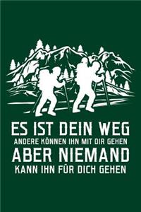 Es ist Dein Weg
