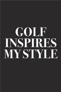 Golf Inspires My Style