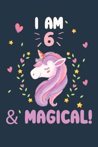 I Am 6 & Magical!