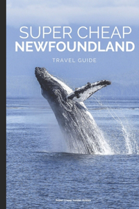 Super Cheap Newfoundland