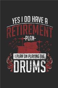 Drums - Yes I Do Have Retirement Plan