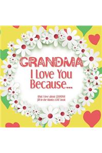 Grandma, I Love You Because