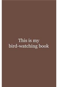 This is My Bird-watching Book