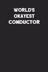 World's Okayest Conductor