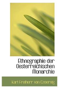 Ethnographie Der Oesterreichischen Monarchie