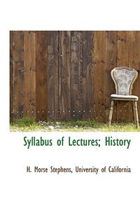 Syllabus of Lectures; History
