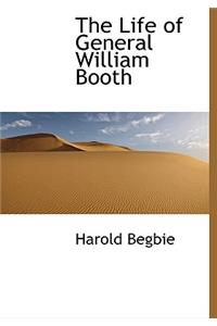 The Life of General William Booth