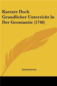 Kurtzer Doch Grundlicher Unterricht In Der Geomantie (1746)