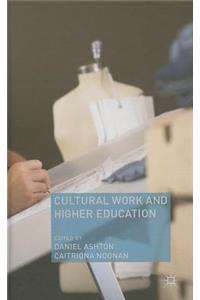 Cultural Work and Higher Education