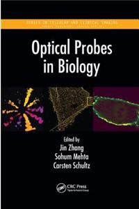 Optical Probes in Biology