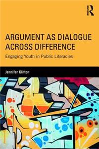 Argument as Dialogue Across Difference