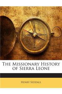 The Missionary History of Sierra Leone