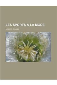 Les Sports a la Mode