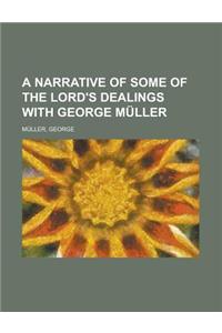 A Narrative of Some of the Lord's Dealings with George Muller