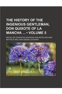The History of the Ingenious Gentleman, Don Quixote of La Mancha (Volume 5)
