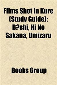 Films Shot in Kure (Study Guide)