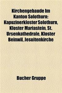 Kirchengebaude Im Kanton Solothurn