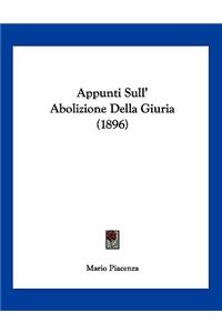Appunti Sull' Abolizione Della Giuria (1896)